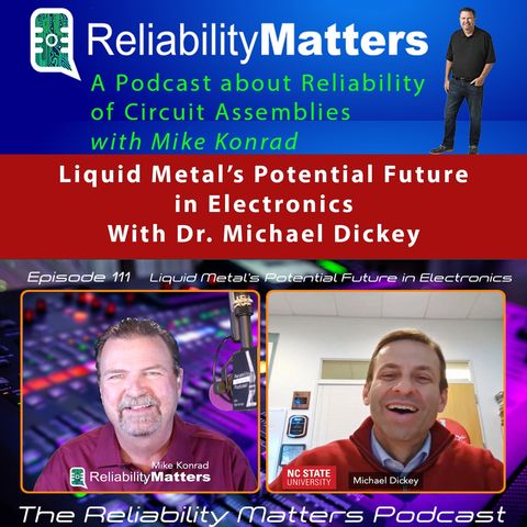 Episode 111: Liquid Metal’s Potential Future in Electronics
