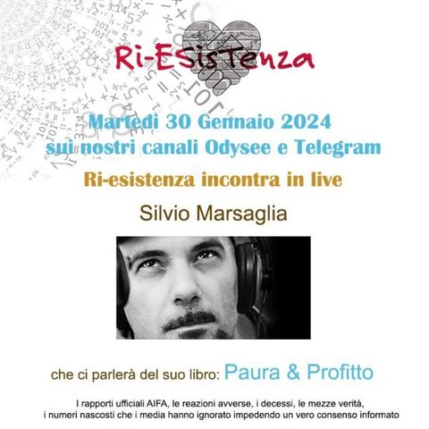 Ri-Esistenza live con Silvio Marsaglia: il suo libro "Paura e Profitto" è il vero vaso di Pandora sui rapporti AIFA.