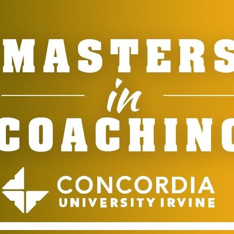 Masters in Coaching Podcast- Episode LXX