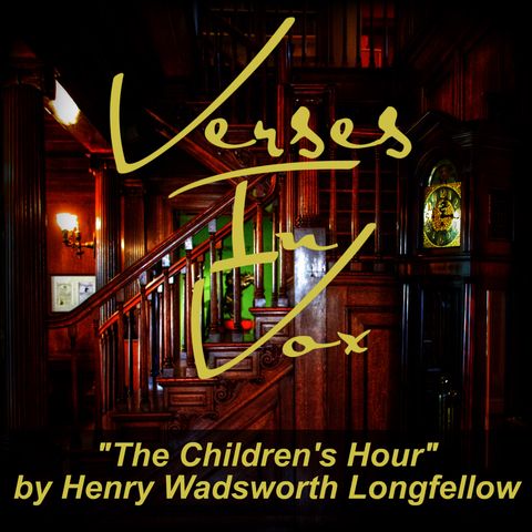 "The Children's Hour" by Henry Wadsworth Longfellow