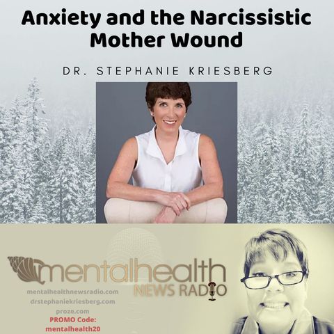 Anxiety and the Narcissistic Mother Wound