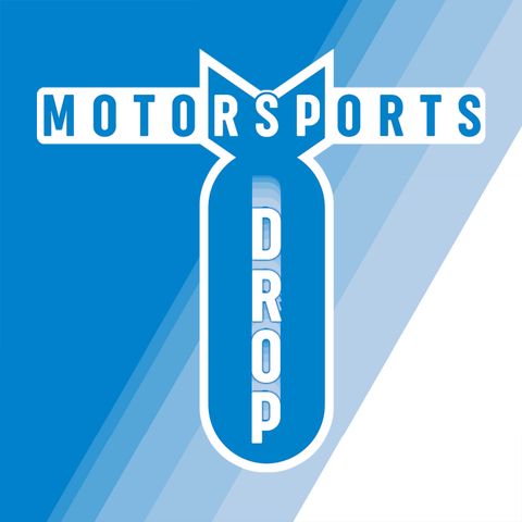 The Motorsports Drop: 2/10/20