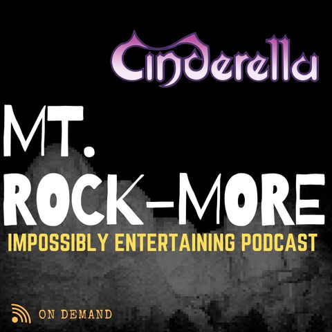 MT. ROCKMORE | Season 2 | Episode #203: CINDERELLA