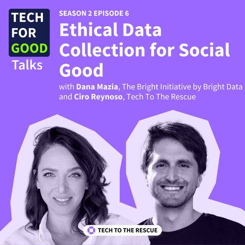 S2E6 Ethical Data Collection For Social Good - with Dana Mazia, The Bright Initiative