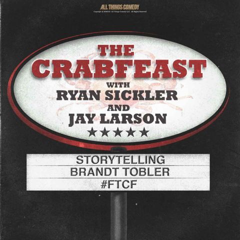 The CrabFeast 344: Brandt Tobler