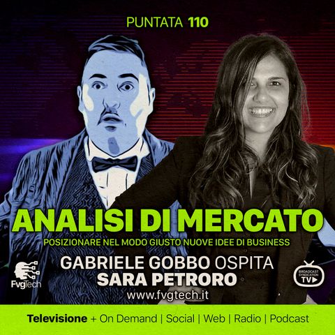 110 - Analisi di mercato. Gabriele Gobbo con Sara Petroro