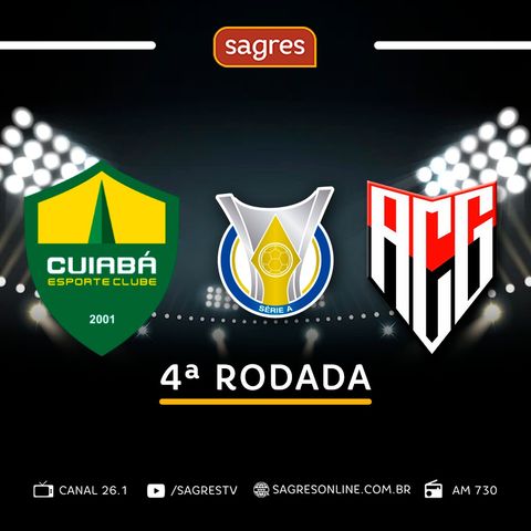Brasileirão 2022 - 4ª rodada - Cuiabá 0x1 Atlético-GO, com Paulo Massad