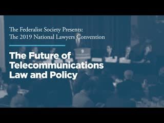 The Future of Telecommunications Law and Policy