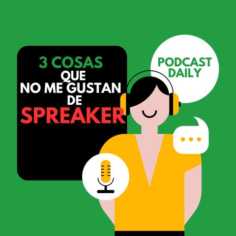 Que NO ME GUSTA de Spreaker