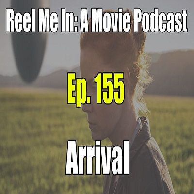 Ep. 155: Arrival
