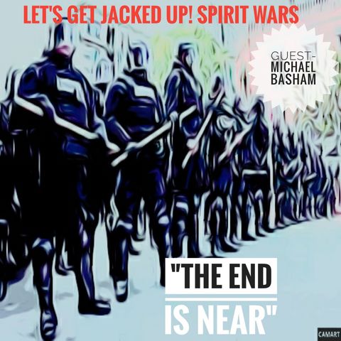 LET'S GET JACKED UP! SpiritWars-The END is NEAR
