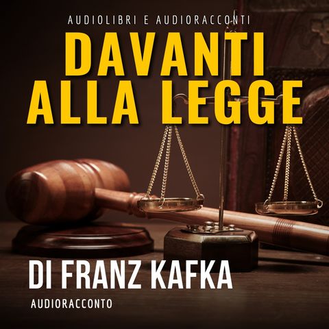 Davanti alla legge di F. Kafka - Audiolibri e Audioracconti