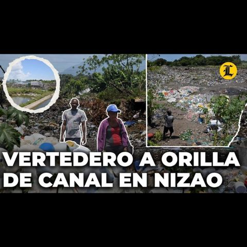 Vertedero a orilla de canal en Nizao es una amenaza ambiental