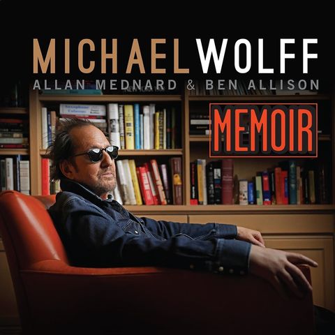 Pianist and composer Michael Wolff reflects about his amazing career in his new release 'Memoir'