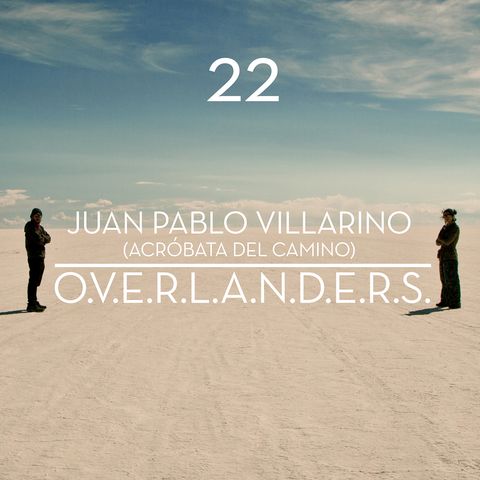 Overlanders | Juan Pablo Villarino