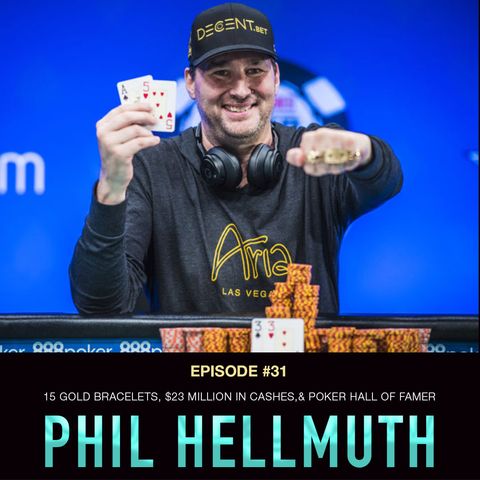 #31 Phil Hellmuth: 15 Gold Bracelets, $23 Million in Cashes, & Poker Hall of Famer