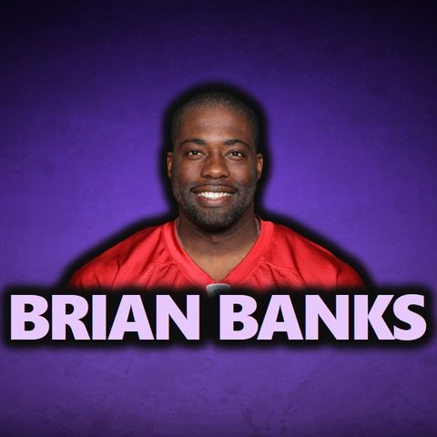 A Conversation With Brian Banks