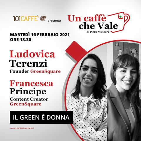 Ludovica Terenzi e Francesca Principe: Il green è donna