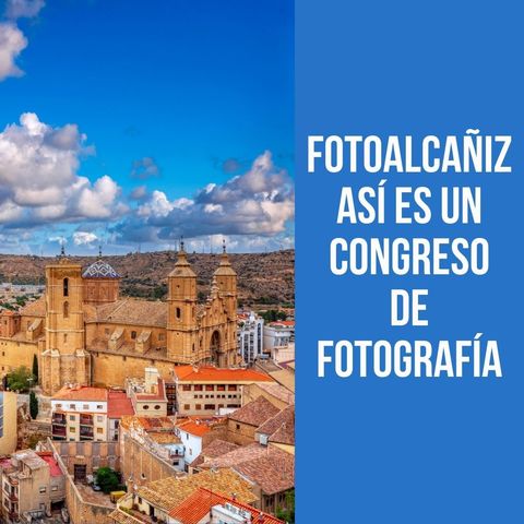 FotoAlcañiz, así es un congreso de fotografía