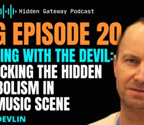 Mark Devlin guests on The Hidden Gateway podcast- Unpacking the Symbolism Within the Music Scene