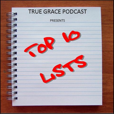 True Grace - Top 10 List