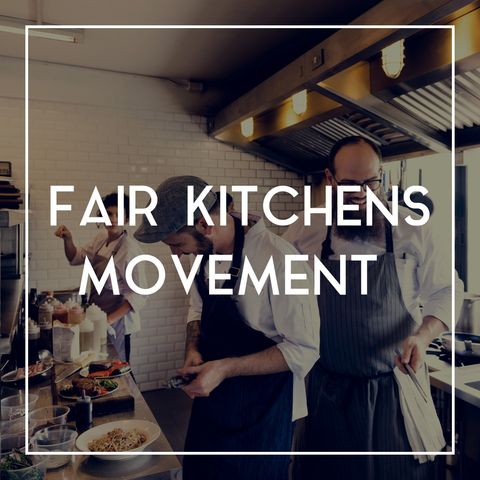 32 The 'FairKitchens' Movement Addresses The Unhealthy Culture In Today's Kitchens