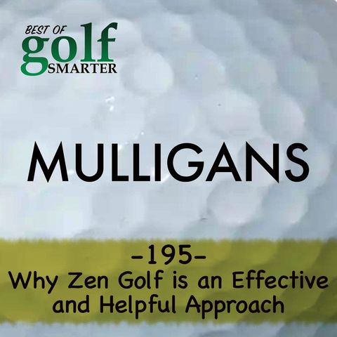 Why Zen Golf is a Helpful Mental Game Approach & Book with Dr. Joe Parent