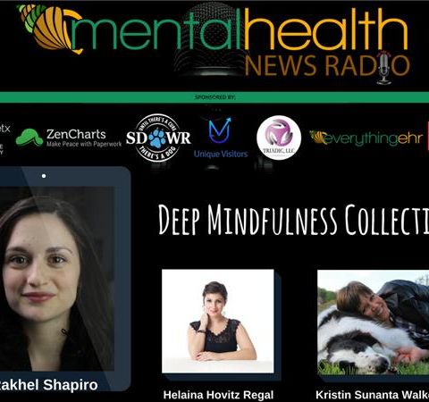 Deep Mindfulness Collective with Rakhel Shapiro
