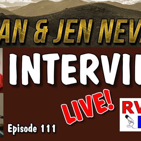 Dan and Jen Nevada RV Travel Interview, On RV Talk Radio Episode 111