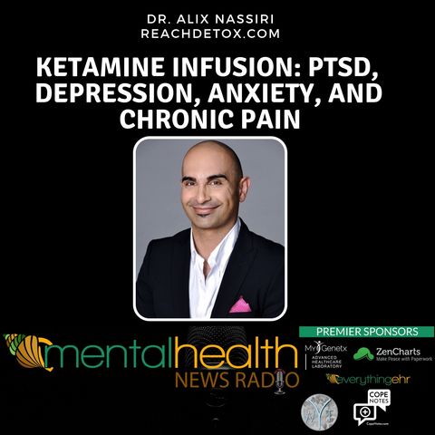 KETAMINE INFUSION: PTSD, DEPRESSION, ANXIETY, AND CHRONIC PAIN
