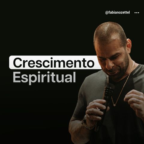 #150 crescimento espiritual Pr. Fabiano Zettel #improvaveisdedeus