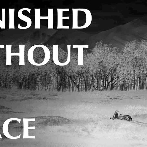 Vanished Without A Trace