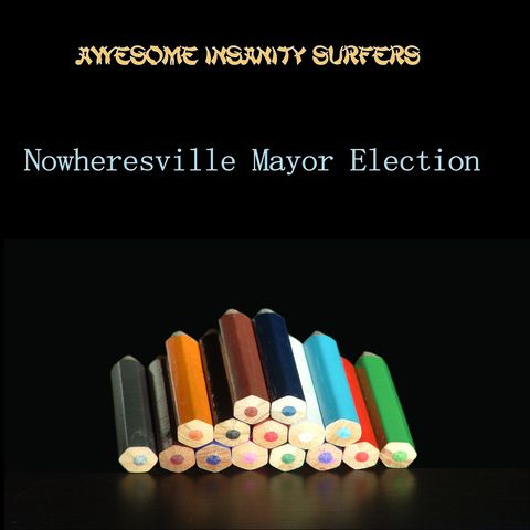 Nowheresville Mayor Election