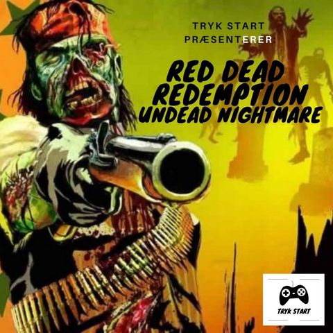 Spil 24 - Red Dead Redemption: Undead Nightmare