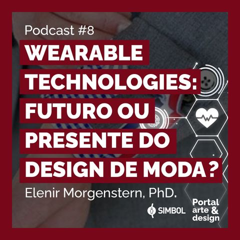 Wearable Technologies: futuro ou presente do design de moda?