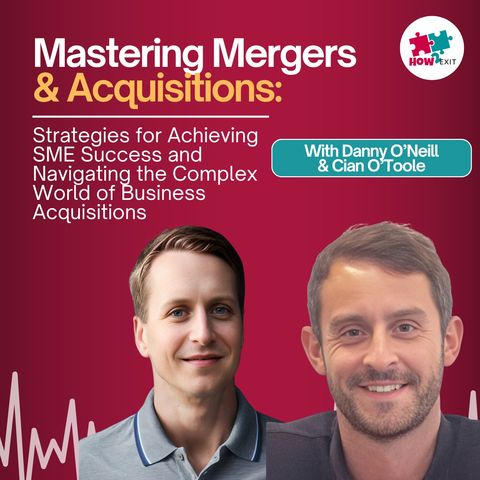 E241: Diving Deep into SME Acquisitions: Essential Insights, Strategies, and Success Secrets