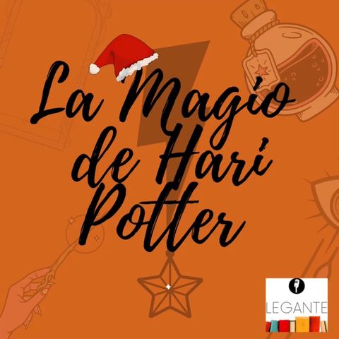 LEGANTE- La magio de Hari Potter