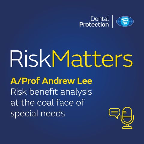 RiskMatters: Risk benefit analysis at the coal face of special needs