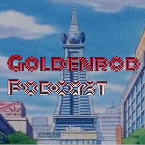 goldenrod podcast episodio region galar