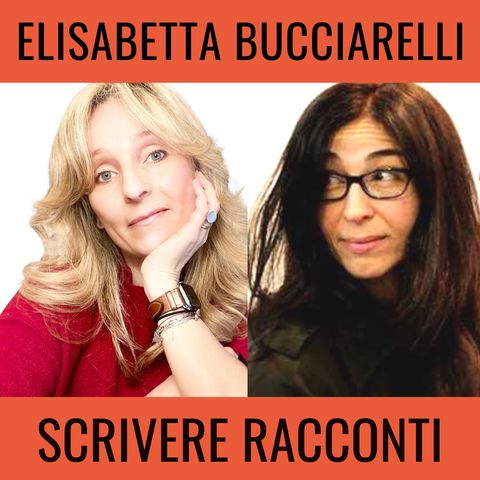 Come si scrive un racconto - BlisterIntervista con Elisabetta Bucciarelli