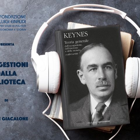 John M. Keynes - Teoria generale dell'occupazione, dell'interesse e della moneta e altri scritti