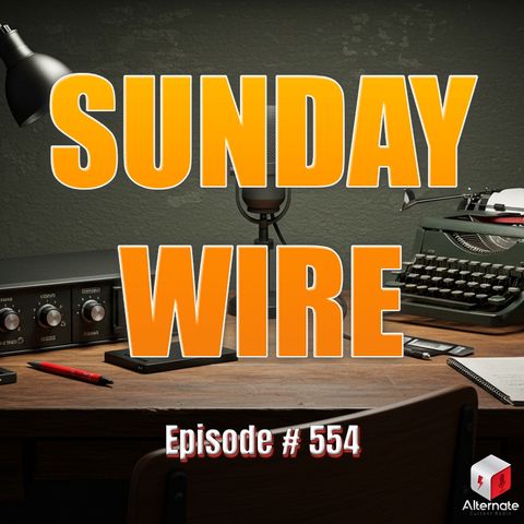 SUNDAY WIRE EP 554 – 'Epstein Who?' with Patrick Henningsen and Guests
