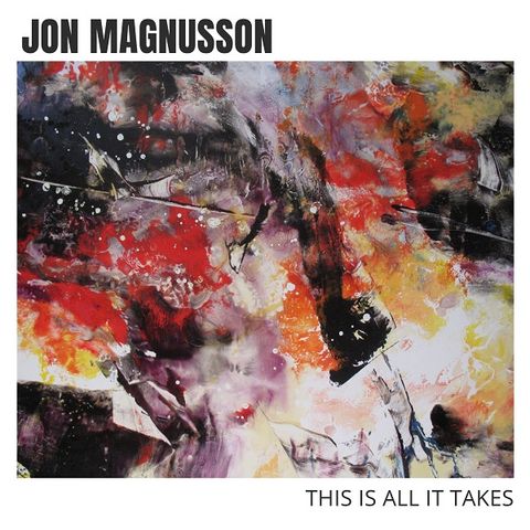 Jon Magnusson: This is All it Takes Album