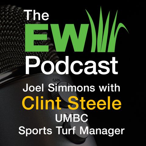 The EW Podcast - Joel Simmons with Clint Steele