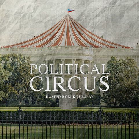 Political Circus Weekly Podcast March 2-8