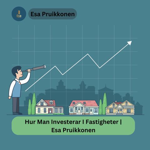 Fastighetsinvesteringar som fungerar Esa Pruikkonen