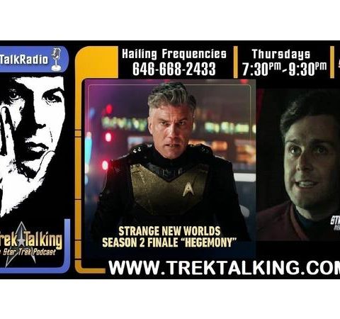 Episode 554 - Star Trek Strange New Worlds -"Hegemony" review/discussion