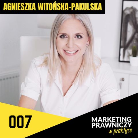 MPP#007 Co daje specjalizacja w kancelarii? – Agnieszka Witońska-Pakulska