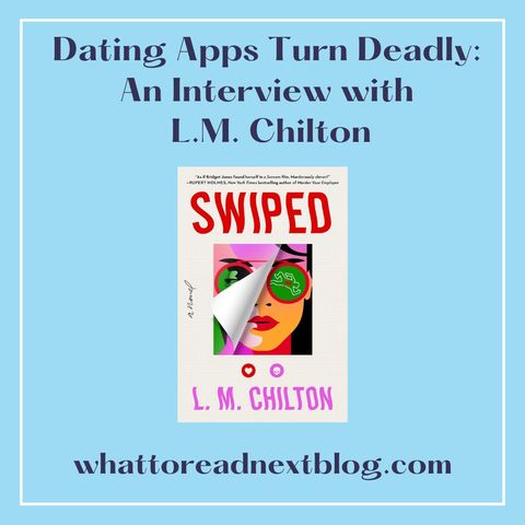From Dates to Deaths: L.M. Chilton on Writing Swiped