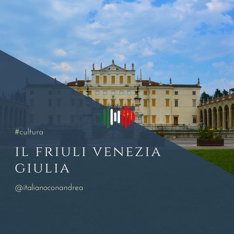 214. CULTURA: Friuli Venezia Giulia